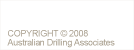 Copyright 2008 Australian Drilling Associates